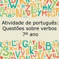 Atividade de português: Questões sobre Verbos – 7º ano