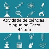 Atividade de ciências: A água na Terra - 4 º ano
