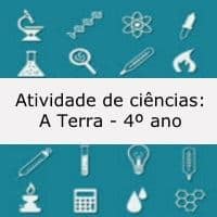 Atividade de ciências: A Terra - 4º ano