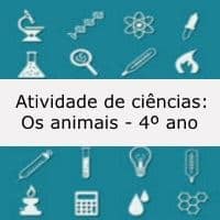 Atividade de ciências: Os animais - 4º ano