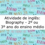 Atividade de inglês: Biography – Música: Don’t Let Me Down- The Chainsmokers -2º ou 3º Ensino Médio