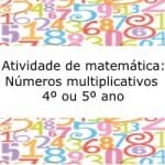 Atividade de matemática: Números Multiplicativos –  Música: Dobro, triplo, quádruplo e quíntuplo – 4º ou 5º ano