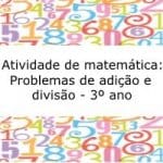 Atividade de matemática: Problemas de adição e divisão – 3º ano