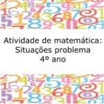 Atividade de matemática: Situações problema – 4º ano