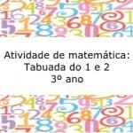 Atividade de matemática: Tabuada do 1 e 2 – 3º ano