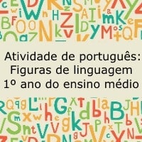 Atividade de português: Figuras de linguagem - 1º ano do ensino médio