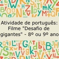 Atividade de português: Filme “Desafiando Gigantes” – 8º ou 9º ano Atividade de português: Filme "Desafiando Gigantes" - 8º ou 9º ano