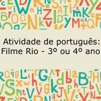 Atividade de português: Filme Rio – 3º ou 4º ano Atividade de português: Filme Rio - 3º ou 4º ano