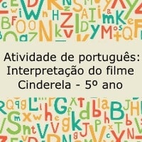Atividade de português: Interpretação do filme Cinderela - 5º ano