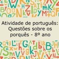 Atividade de português: Questões sobre os porquês – 8º ano Atividade de português: Questões sobre os porquês - 8º ano