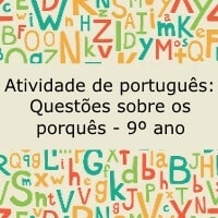 Atividade de português: Questões sobre os porquês – 9º ano Atividade de português: Questões sobre os porquês - 9º ano