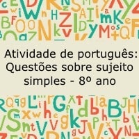 Atividade de português: Questões sobre sujeito simples - 8º ano