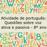 Atividade de português: Questões sobre voz ativa e passiva – 8º ano Atividade de português: Questões sobre voz ativa e passiva - 8º ano
