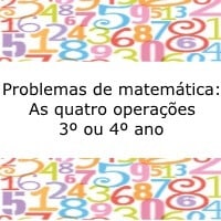 Problemas de matemática: As quatro operações – 3º ou  4º Problemas de matemática: As quatro operações - 3º ou 4º