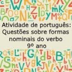 Atividade de português: Questões sobre formas nominais do verbo – 9º ano