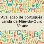 Avaliação de português: Lenda da Mãe-do-Ouro – 3º ano