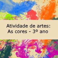 Atividade de educação artística: As cores - 3º ano
