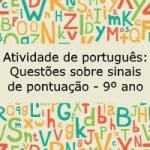 Atividade de português: Questões sobre sinais de pontuação – 9º ano
