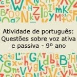 Atividade de português: Questões sobre voz ativa e passiva – 9º ano