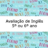 Avaliacao de inglês – 5º ou 6º ano Avaliacao de língua inglesa- 5º ou 6º ano