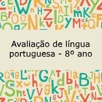 Avaliação de Língua Portuguesa – 8º ano Avaliação de Português - 8º ano