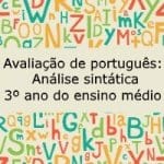 Avaliação de Português: Análise Sintática – 3º ano do ensino médio