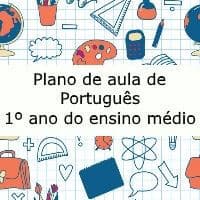 Plano de aula de português - 1º ano do ensino médio