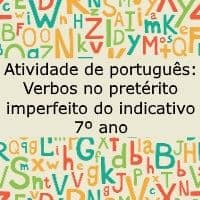 Atividade de Português: Verbos no pretérito imperfeito do indicativo - 7º ano