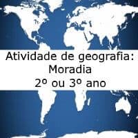 Atividade de geografia: Moradia - 2º ou 3º ano