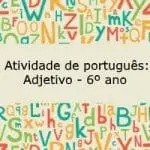 Atividade de português: Adjetivo – 6º ano