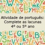 Atividade de português: Complete as lacunas – 4º ou 5º ano
