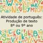 Atividade de Português: Produção de texto – 8º ou 9º ano