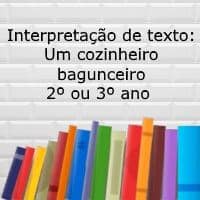 Interpretação de texto: Um cozinheiro bagunceiro – 2º ou 3º ano Interpretação de texto: Um cozinheiro bagunceiro - 2º ou 3º ano