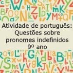 Atividade de português: Questões sobre pronomes indefinidos – 9º ano