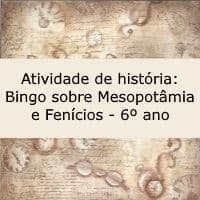 Atividade de História: Bingo sobre Mesopotâmia e Fenícios – 6º ano Atividade de História: Bingo sobre Mesopotâmia e Fenícios - 6º ano