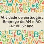 Atividade de português: Emprego de AM e ÃO – 4º ou 5º ano