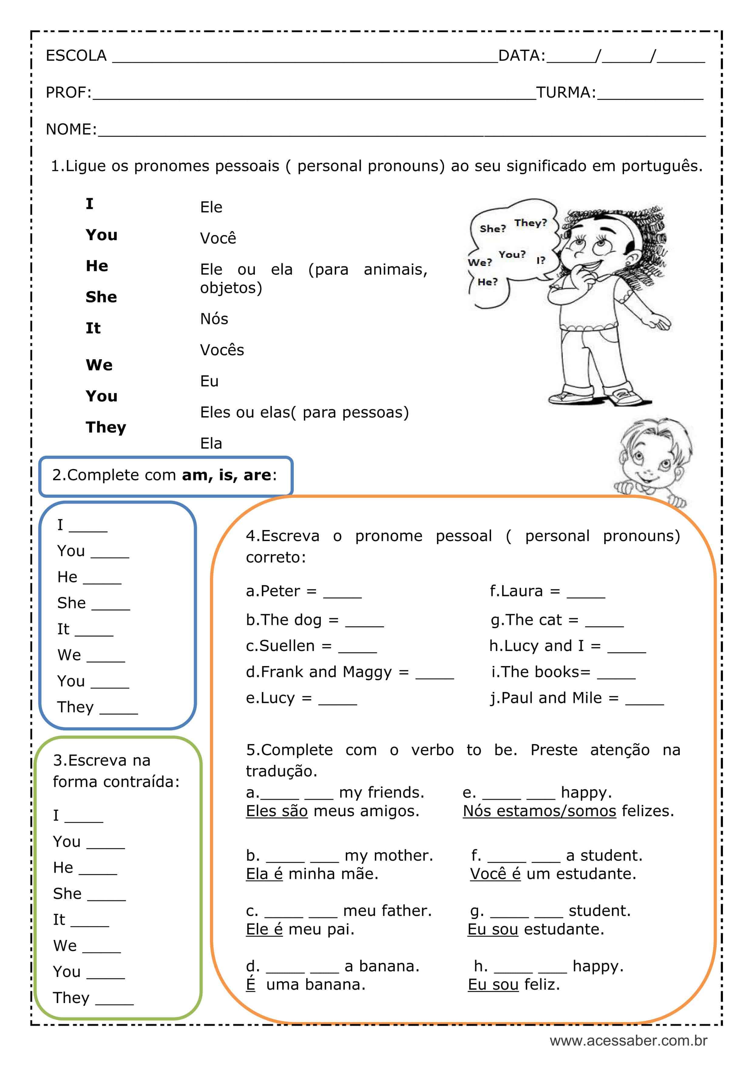 Exercícios de inglês com o verbo to be : Am, is, Are, Was, Were