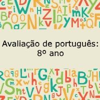Avaliação de Português – 8º ano Prova de Português - 8º ano