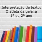 Interpretação de texto: O atleta da geleira – 1º ou 2º ano