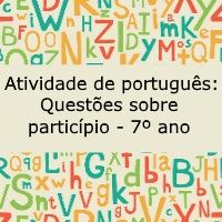 Atividade de português: Questões sobre particípio – 7º ano Atividade de língua portuguesa: Questões sobre particípio - 7º ano
