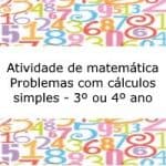 Atividade de matemática: Problemas com cálculos simples – 3º ou  4º ano