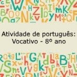 Atividade de português: Vocativo – 8º ano