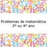Problemas de matemática – 3º ou 4º ano
