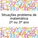 Situações problema de matemática – 2º ou 3º ano