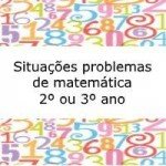 Situações problema de matemática – 2º ou 3º ano