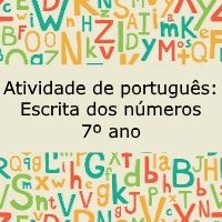Atividade de português: Escrita dos números - 7º ano