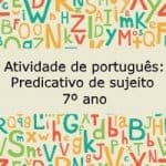 Atividade de português: Predicativo do sujeito – 7º ano