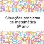 Situações problema de matemática – 6º ano