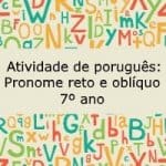 Atividade de português: Pronome reto e oblíquo – 7º ano