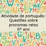 Atividade de português: Questões sobre pronomes retos – 6º ano